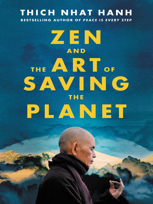 Title details for Zen and the Art of Saving the Planet by Thich Nhat Hanh - Available